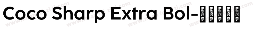 Coco Sharp Extra Bol字体转换